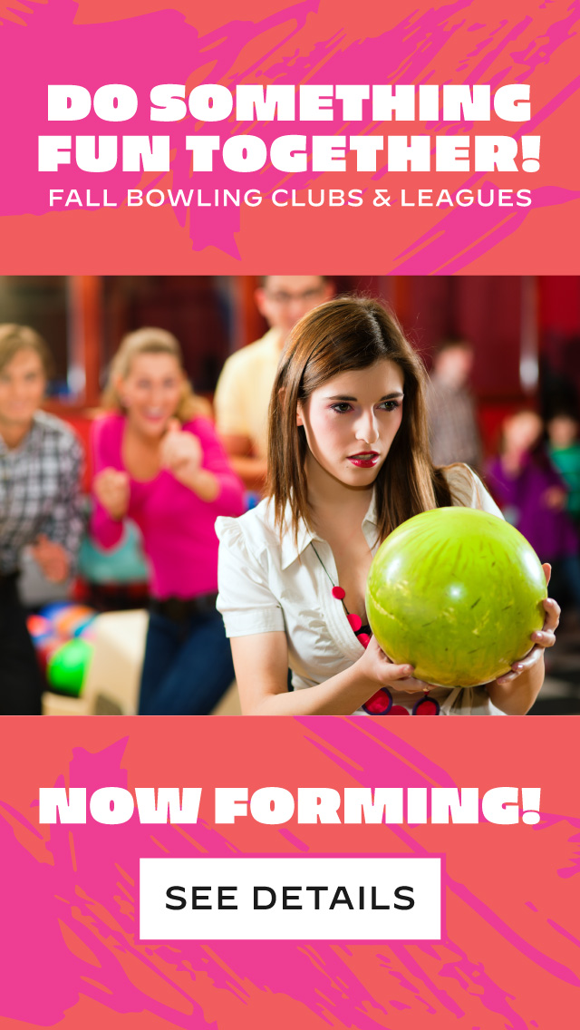 Fall Bowling Leagues and Clubs Now Forming